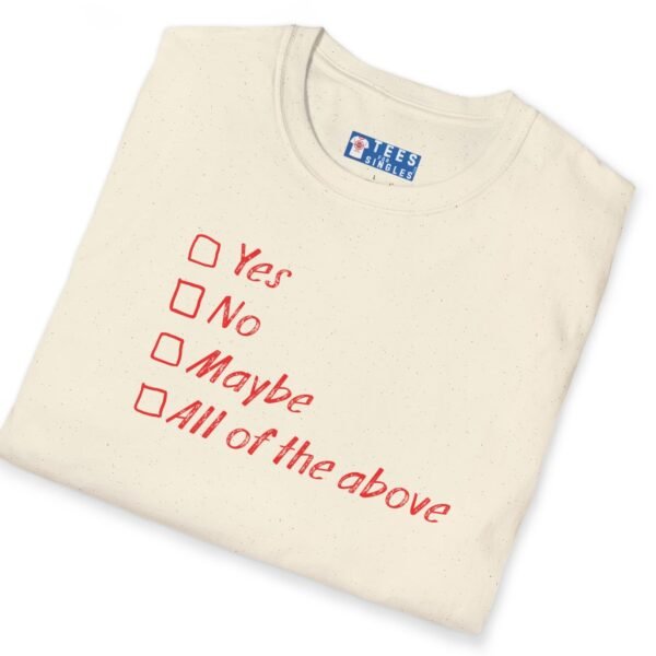 Yes No Maybe All of the Above Tee – Playful Flirty Icebreaker 😏💬 Natural by Tees For Singles