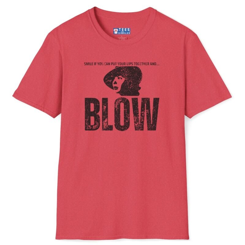Looking for a Girl with a Dirty Sense of Humor and Classic Movie Vibes Tee 🎬😏 Put Your Lips Together and Blow Heather Red by Tees For Singles