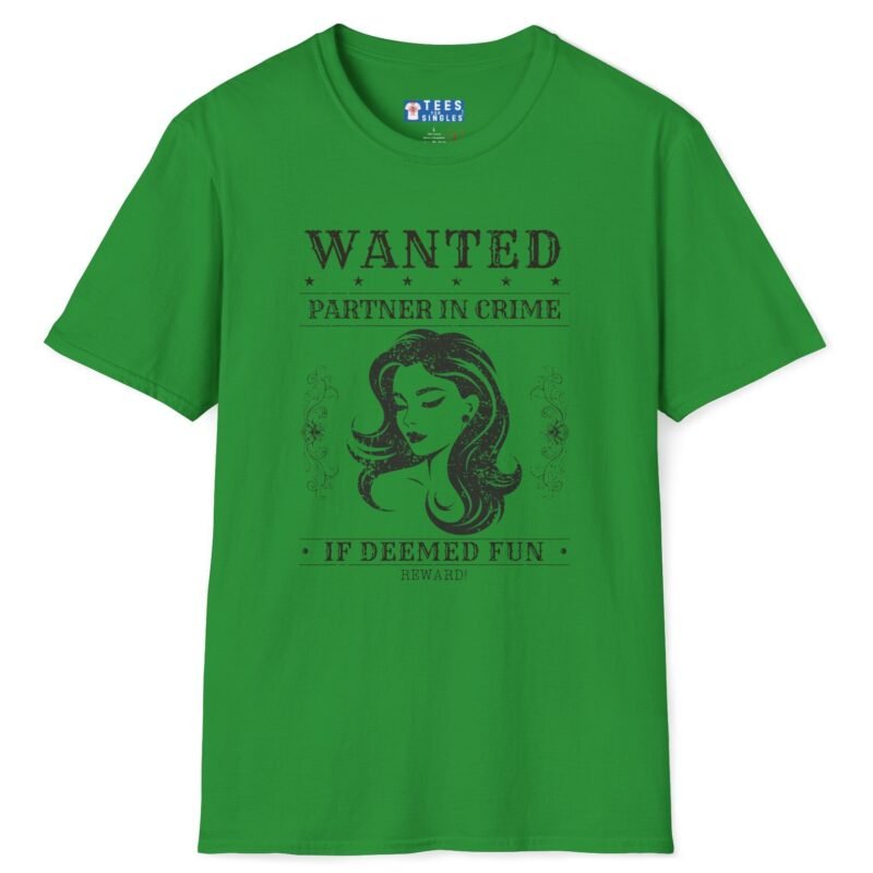 Wanted: Partner-in-Crime (If Deemed Fun) Vintage Poster Tee 🖤 Irish Green by Tees For Singles