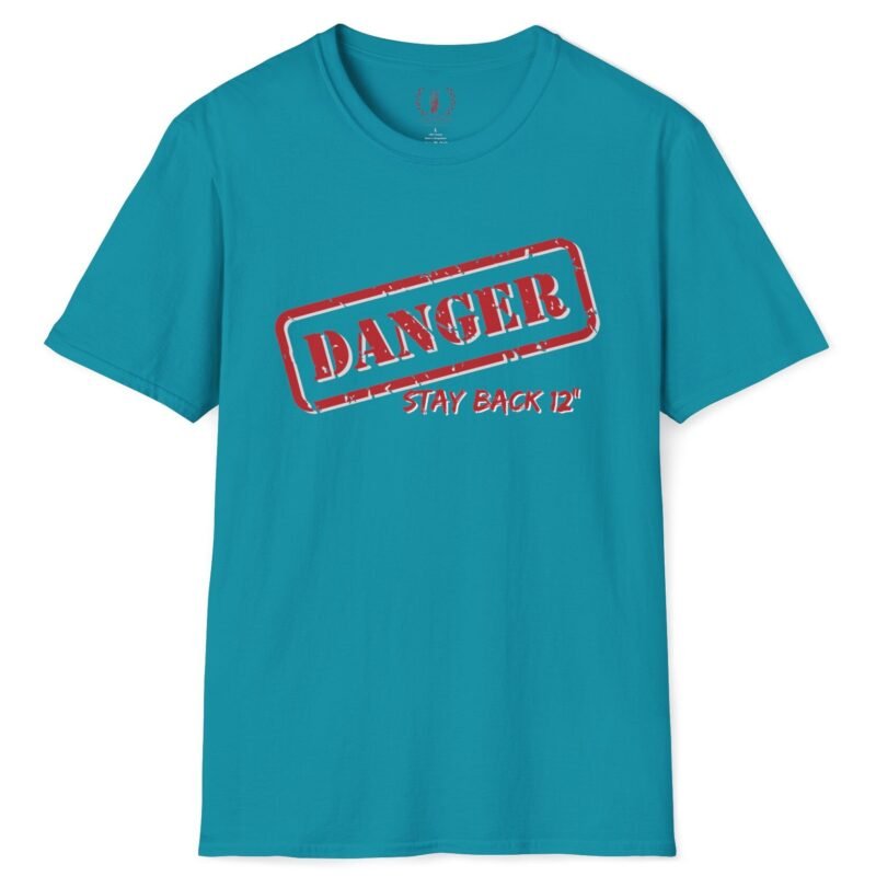 DANGER Stay Back 12″ Tee 😉 Your Flirtatious Ice-Breaker T-Shirt 💥 Tropical Blue by Tees For Singles