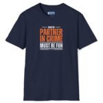 5282018542607463129_2048_custom.jpeg Wanted: Partner-in-Crime (Must Be Fun) Tee 🔥Large Letters Navy by Tees For Singles