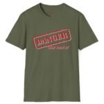 DANGER Stay Back 12″ Tee 😉 Your Flirtatious Ice-Breaker T-Shirt 💥 Military Green by Tees For Singles