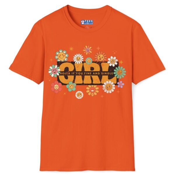 Girl 🌼 Holla If You Fine & Single Retro Flirty Tee by Tees For Singles