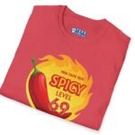 Spicy Level 69 Free Taste Test Satisfyingly Hot T-Shirt 🔥 by Tees For Singles