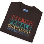 Need Two Female Volunteers For A Threesome (Vintage Color Strips) Funny T-Shirt 😉😂 by Tees For Singles