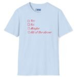 Yes No Maybe All of the Above Tee – Playful Flirty Icebreaker 😏💬 Light Blue by Tees For Singles
