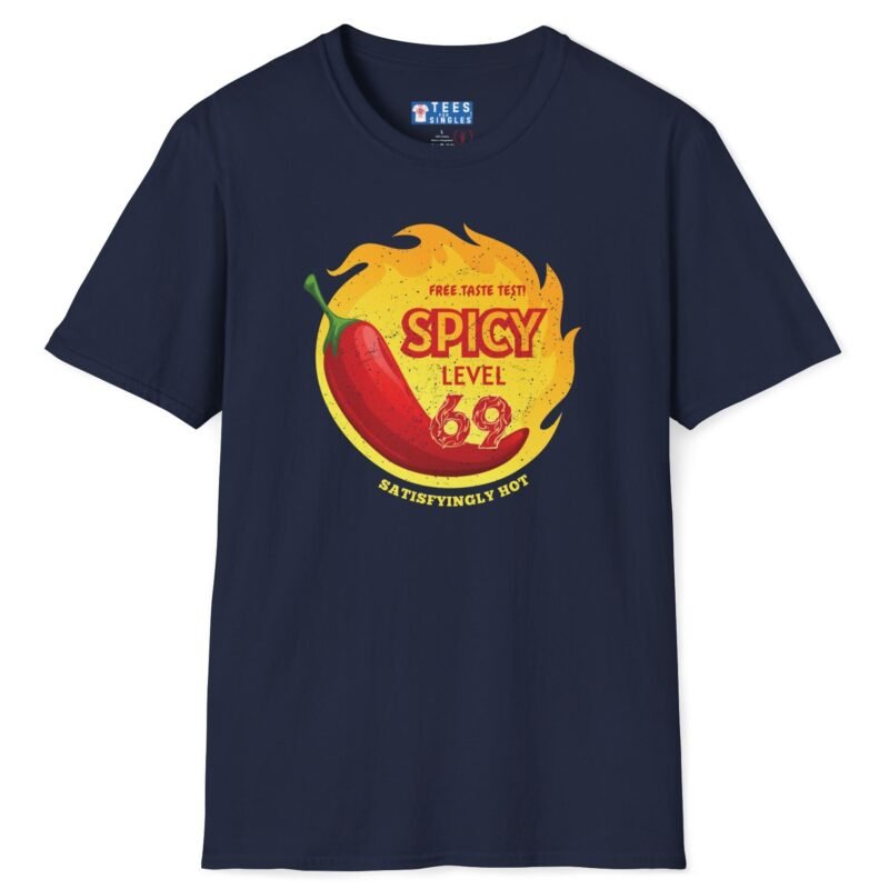 Spicy Level 69 Free Taste Test Satisfyingly Hot T-Shirt 🔥 Navy by Tees For Singles