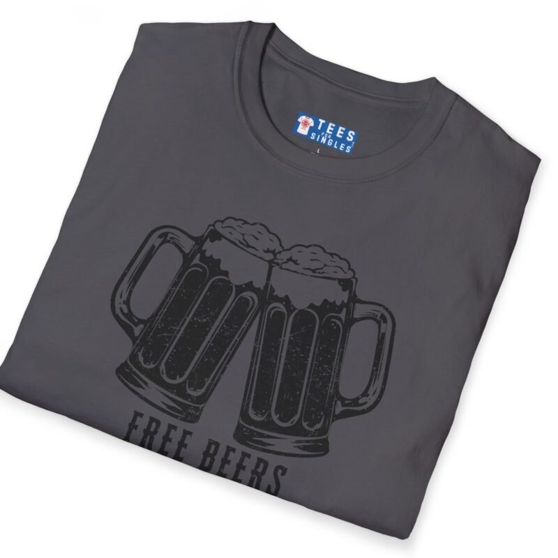 Free Beers If You’re Single My Place T-Shirt 🍻 Tee by Tees For Singles