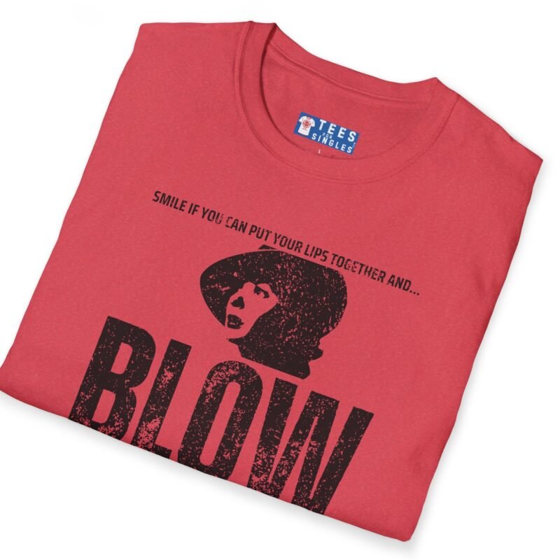 Looking for a Girl with a Dirty Sense of Humor and Classic Movie Vibes Tee 🎬😏 Put Your Lips Together and Blow by Tees For Singles