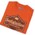 Satisfaction Guarantee For A Limited Time Only Tee 😉 Your Playful Promise! 👑 by Tees For Singles