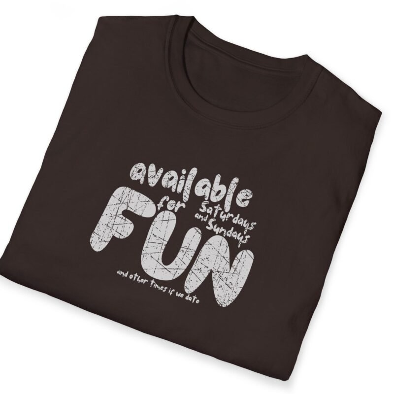 Available for Fun Tee 😏🎉 Subtle Hint Weekend Dating Leading To More T-Shirt by Tees For Singles