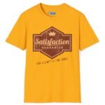 Satisfaction Guarantee For A Limited Time Only Tee 😉 Your Playful Promise! 👑 Gold by Tees For Singles