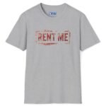 Rent Me Premium Tee 😉💸 Sport Grey by Tees For Singles