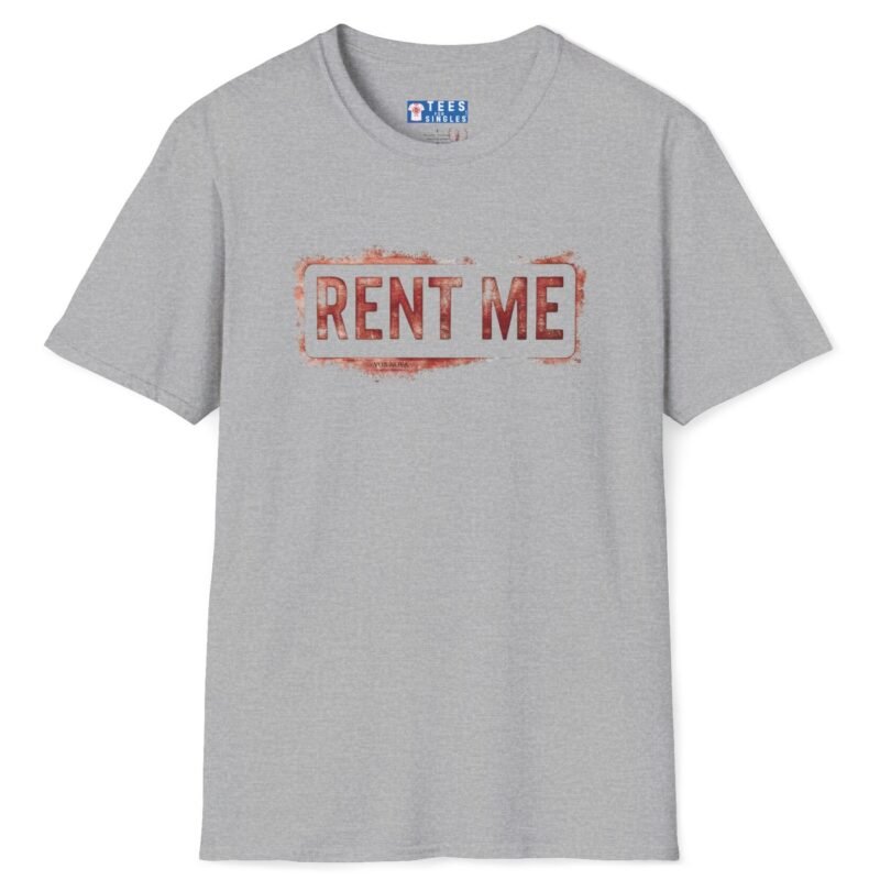 Rent Me Premium Tee 😉💸 Sport Grey by Tees For Singles