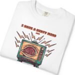 7481257263316434343_2048_custom.jpeg I Have a Dirty Mind 🧠 – Think for Yourself - Turn off your TV. Think for yourself. Wear the message. - Garment-Dyed T-shirt by Tees For Singles - Reaction Fashion