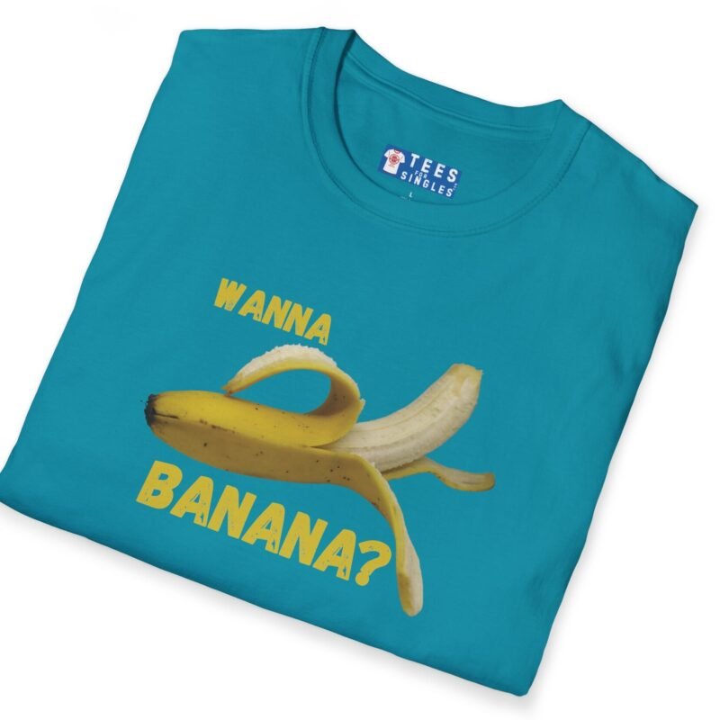 Wanna Banana? 🍌 Tee by Tees For Singles