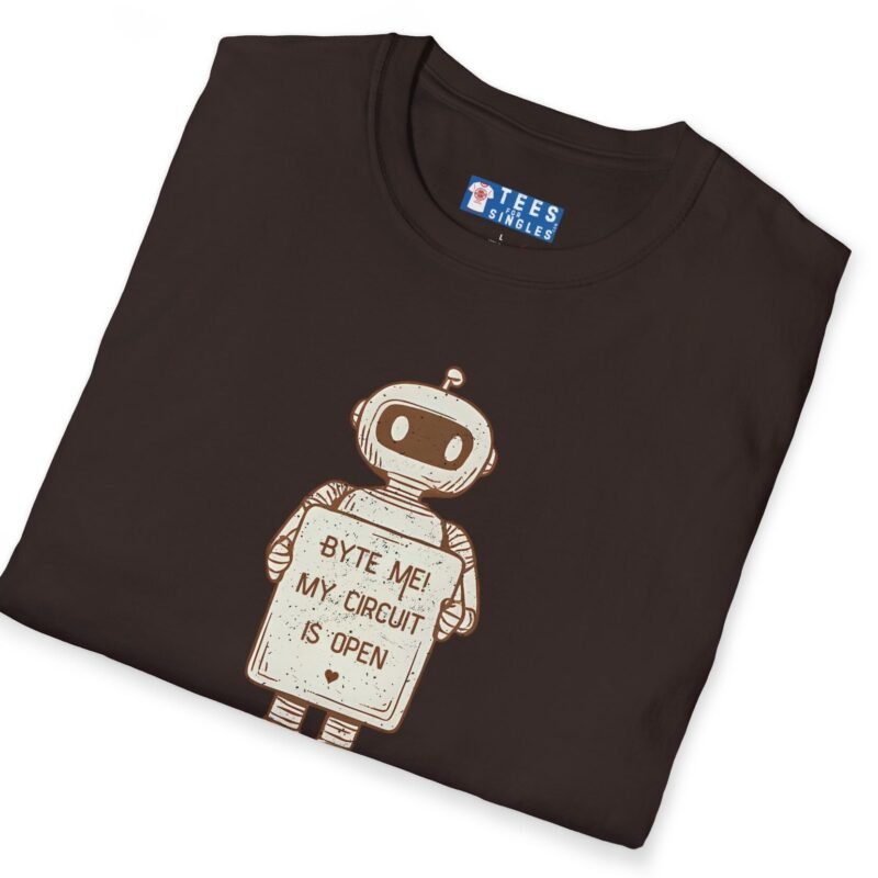 Byte Me! My Circuit Is Open Tee 🤖💚 by Tees For Singles