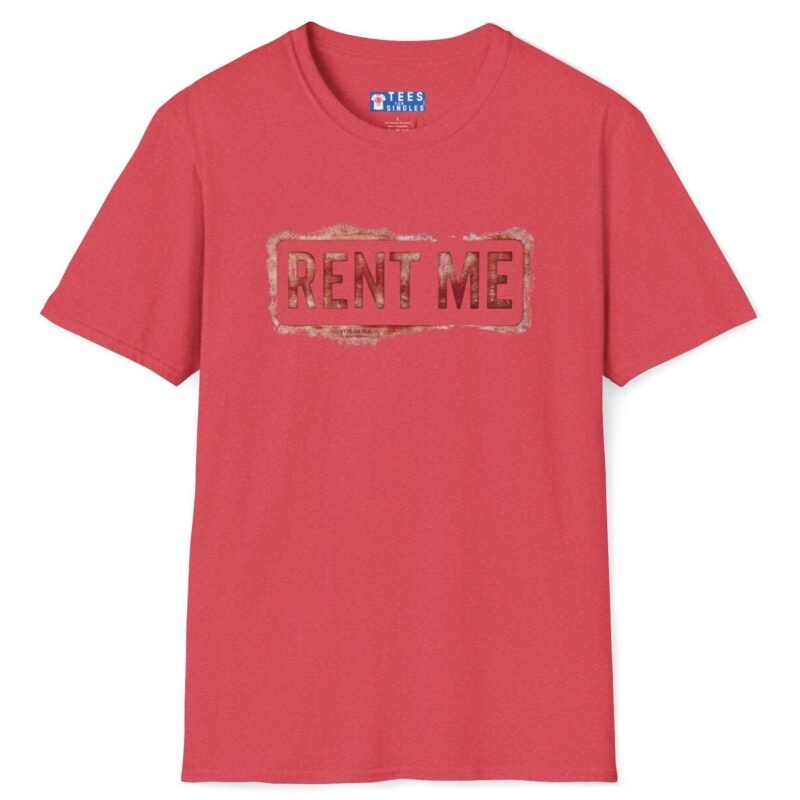 Rent Me Premium Tee 😉💸 Heather Red by Tees For Singles