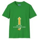 Hey Lady! My Eyes Are Up There Banana Tee 🍌😂 Irish Green by Tees For Singles