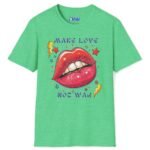 Make Love Not War Premium Tee 💋 Peace, Love & Good Sexy Vibes! Vintage Look ✨ Heather Irish Green by Tees For Singles