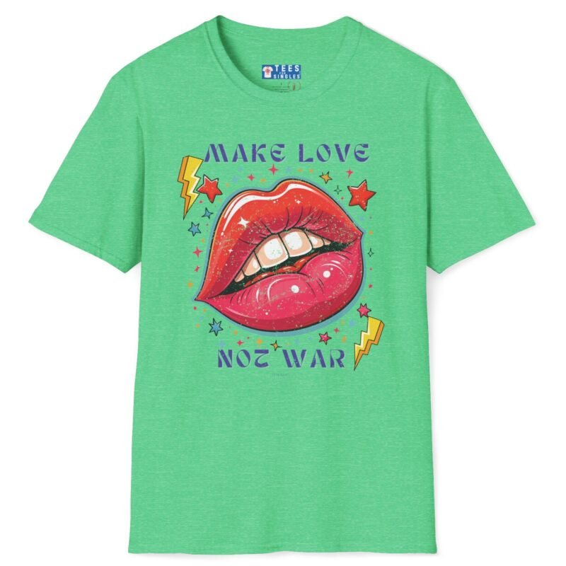 Make Love Not War Premium Tee 💋 Peace, Love & Good Sexy Vibes! Vintage Look ✨ Heather Irish Green by Tees For Singles