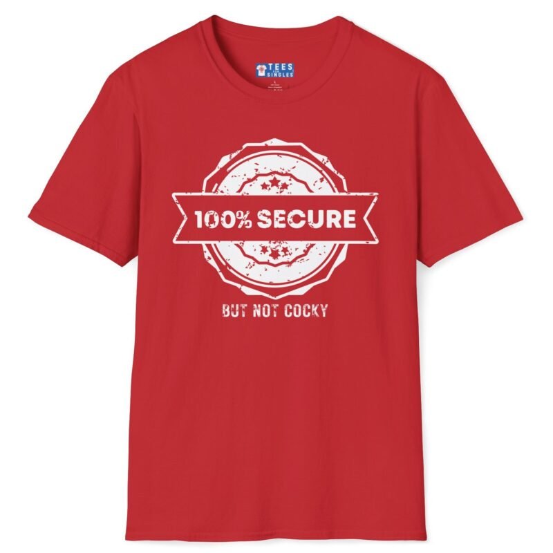 100% SECURE But Not Cocky Tee 😎 Confident & Approachable! ✨ Red by Tees For Singles