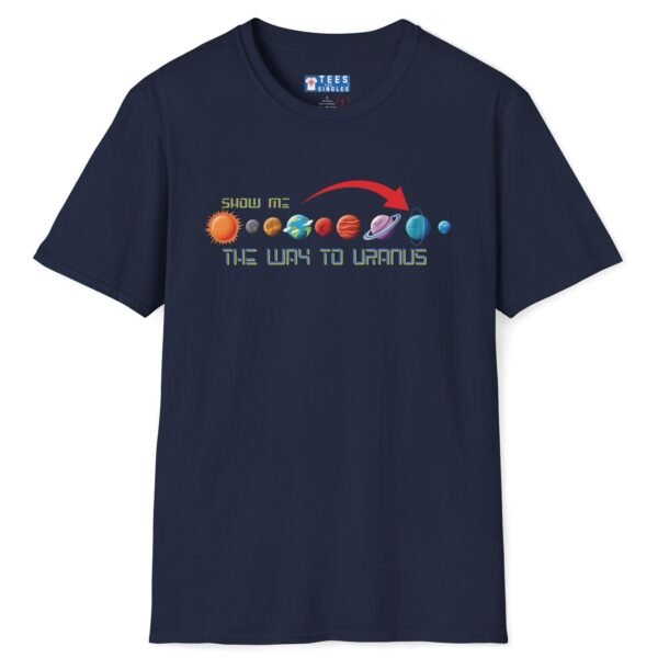 Show Me the Way to Uranus Tee 🪐😉 Funny Flirty T-shirt by Tees For Singles