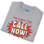 For A Good Time Call Now! T-Shirt ☎️😉- Distressed Design Sport Grey by Tees For Singles