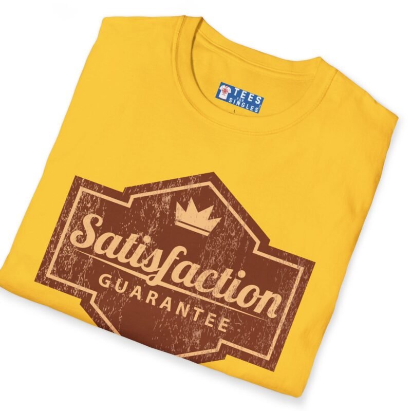 Satisfaction Guarantee For A Limited Time Only Tee 😉 Your Playful Promise! 👑 by Tees For Singles