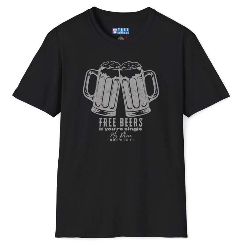 Free Beers If You’re Single My Place T-Shirt 🍻 Tee Black by Tees For Singles