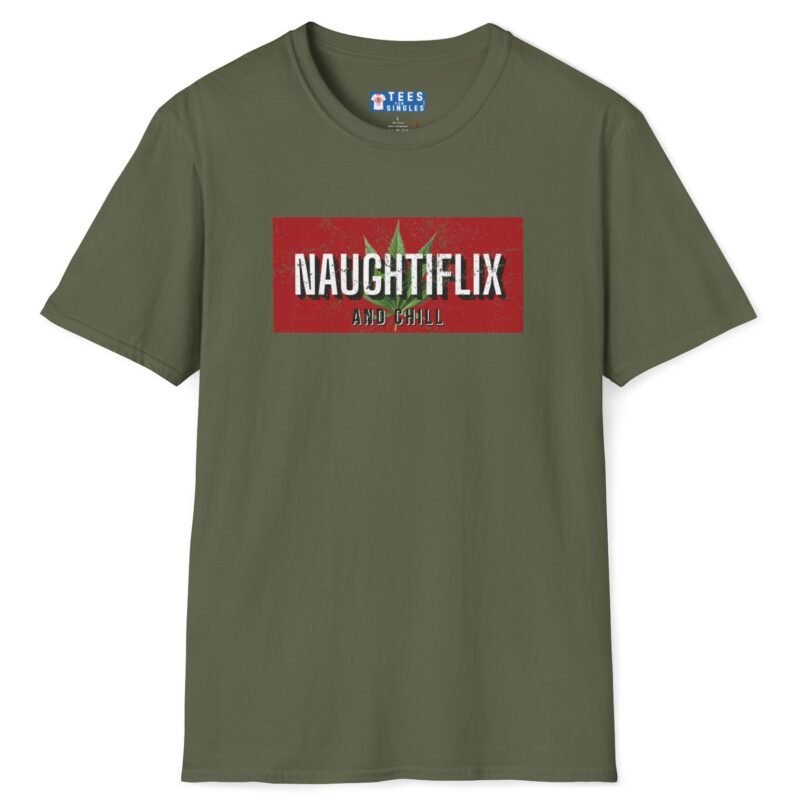 Naughtyflix and Chill- Wear An Invitation Ad To Find The Right “Kind” Of Company🌿Tee 🍿 = by Tees For Singles
