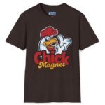 Chick Magnet Funny T-Shirt 😉 Tee – Give You The Excuse To Stick To Them Dark Chocolate by Tees For Singles