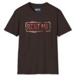 Rent Me Premium Tee 😉💸 Dark Chocolate by Tees For Singles