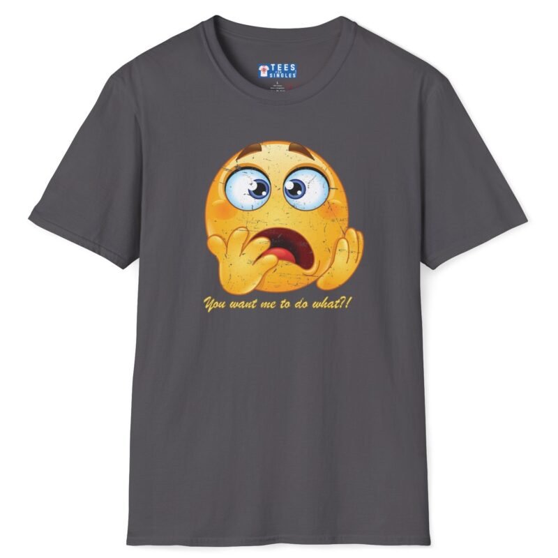 You Want Me To Do What?! Funny Emoji Tee 😱🤔- Icebreaker Charcoal by Tees For Singles