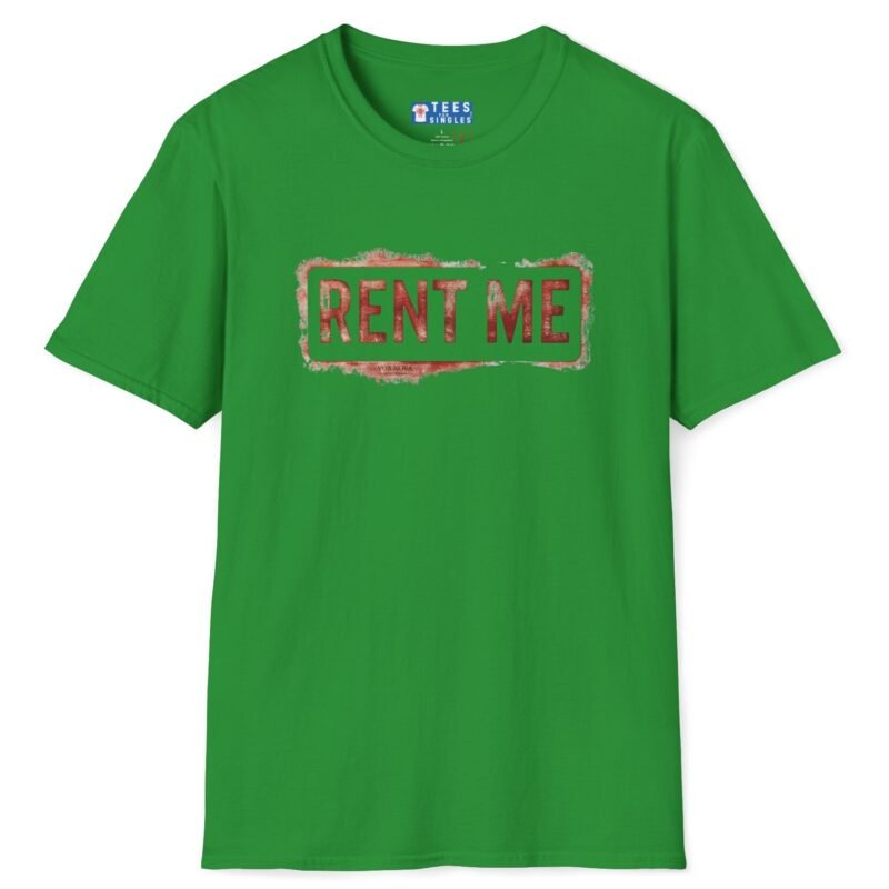Rent Me Premium Tee 😉💸 Irish Green by Tees For Singles
