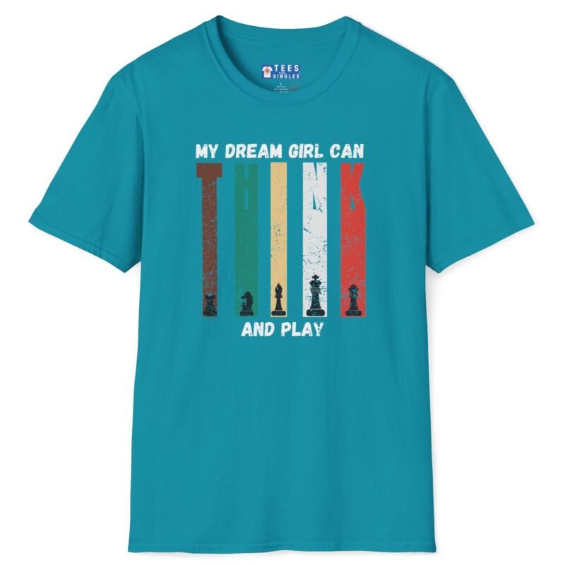My Dream Girl Thinks & Plays Chess Tee♟️❤️ T-Shirt For Flirting Tropical Blue by Tees For Singles