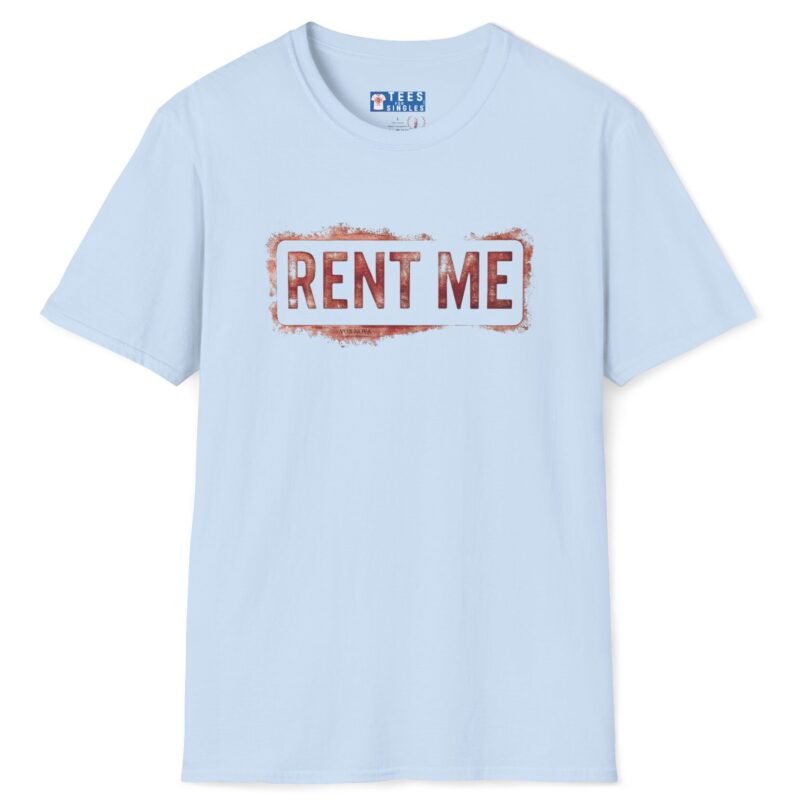 Rent Me Premium Tee 😉💸 Light Blue by Tees For Singles