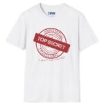 Confidential Top Secret “I Don’t Kiss And Tell” Tee 😉💖 White by Tees For Singles