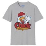 Chick Magnet Funny T-Shirt 😉 Tee – Give You The Excuse To Stick To Them Sport Grey by Tees For Singles