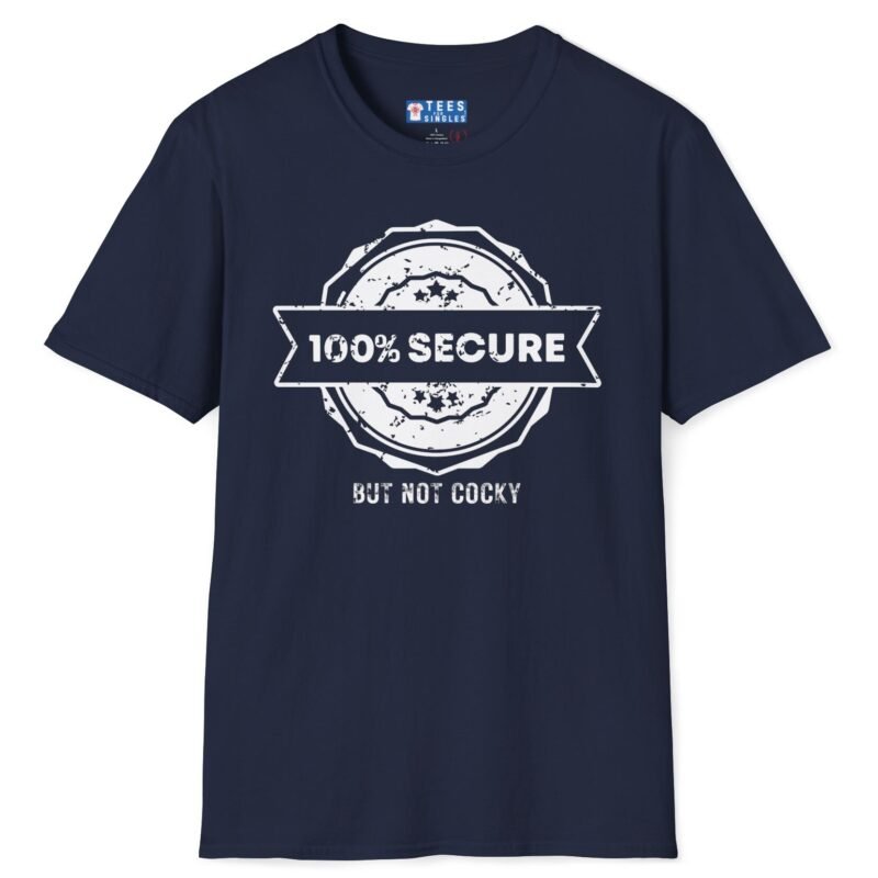 100% SECURE But Not Cocky Tee 😎 Confident & Approachable! ✨ Navy by Tees For Singles