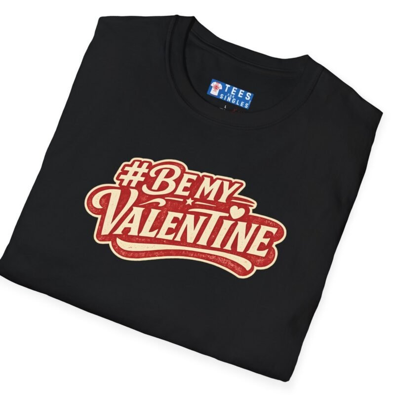 Valentine’s Day T-Shirt – “#BeMyValentine” Retro Graphic Tee ❤️😉 by Tees For Singles