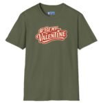 Valentine’s Day T-Shirt – “#BeMyValentine” Retro Graphic Tee ❤️😉 Military Green by Tees For Singles