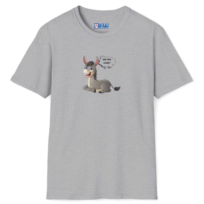 “Stop Looking at My Ass (Donkey) or I Have to Charge” – “Did You Look?” Cartoon 2 Sided T-Shirt Cute Funny Tee Sport Grey by Tees For Singles
