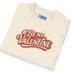 Valentine’s Day T-Shirt – “#BeMyValentine” Retro Graphic Tee ❤️😉 Natural by Tees For Singles
