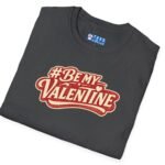 Valentine’s Day T-Shirt – “#BeMyValentine” Retro Graphic Tee ❤️😉 by Tees For Singles