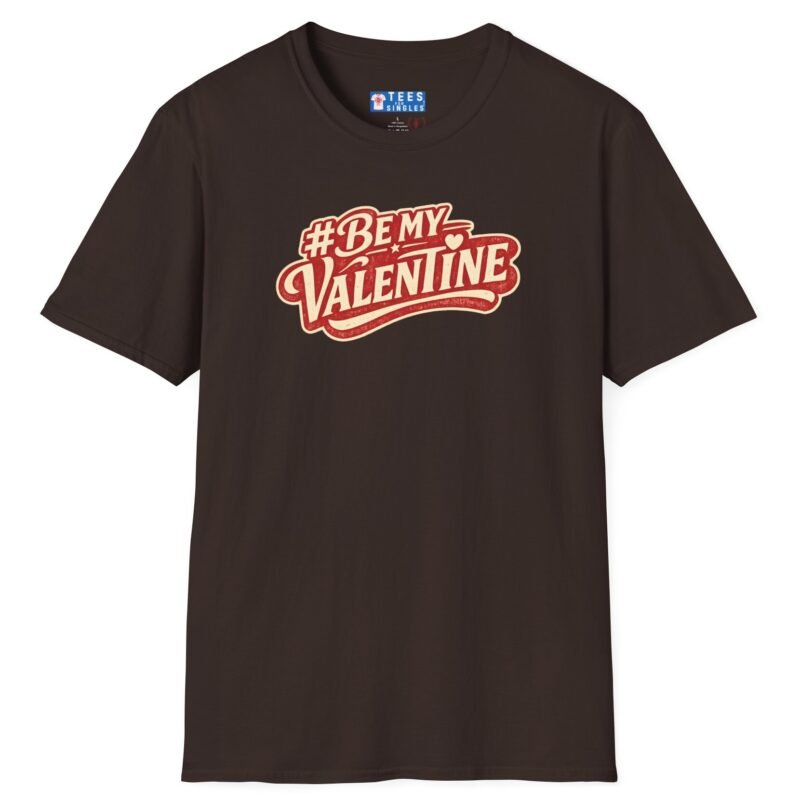 Valentine’s Day T-Shirt – “#BeMyValentine” Retro Graphic Tee ❤️😉 Dark Chocolate by Tees For Singles