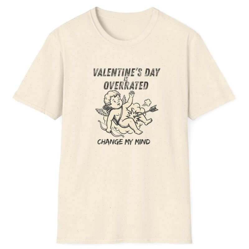 Valentine’s Day Overrated T-Shirt – ‘Change My Mind’ Cupid Graphic Tee 💘😏 Natural by Tees For Singles