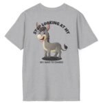 “Stop Looking at My Ass (Donkey) or I Have to Charge” – “Did You Look?” Cartoon 2 Sided T-Shirt Cute Funny Tee by Tees For Singles