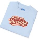 Valentine’s Day T-Shirt – “#BeMyValentine” Retro Graphic Tee ❤️😉 by Tees For Singles