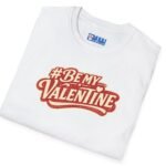 Valentine’s Day T-Shirt – “#BeMyValentine” Retro Graphic Tee ❤️😉 by Tees For Singles